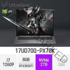 LG전자 2022 울트라기어 17UD70Q-PX70K- 17인치 인텔 12세대 지포스 RTX3050Ti 고사양 게임용 그래픽작업용 고성능 대학생 추천 노트북, Free Dos, 8GB, 2TB